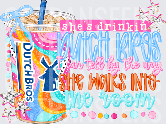 She's Drinkin Coffee I Can Tell By The Way She Walks Into The Room (DTF)