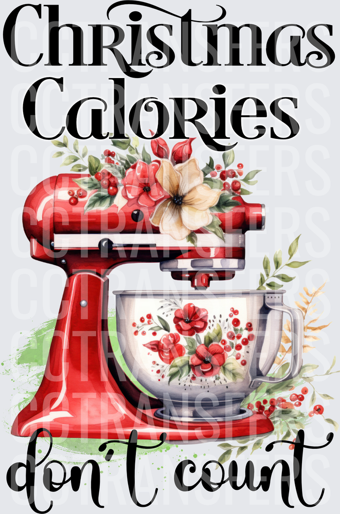 Christmas Calories Don't Count Floral Stand Mixer (DTF)