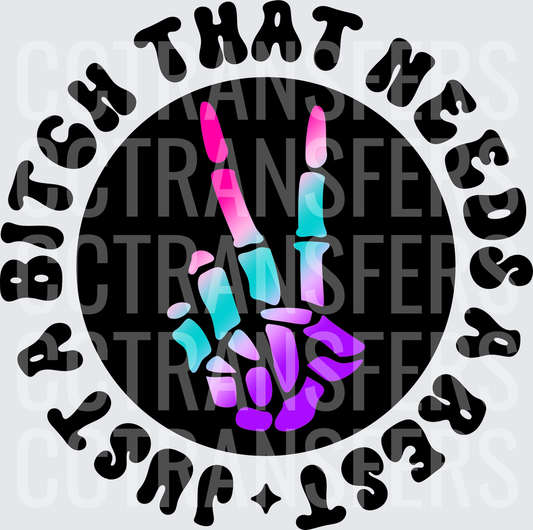 Just A Bitch That Needs A Rest Skeleton Peace Hand (DTF)