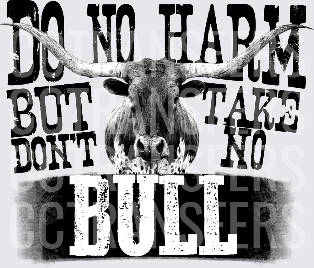 Do No Harm But Don't Take No Bull Longhorn (DTF)