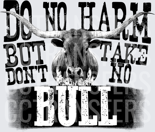 Do No Harm But Don't Take No Bull Longhorn (DTF)