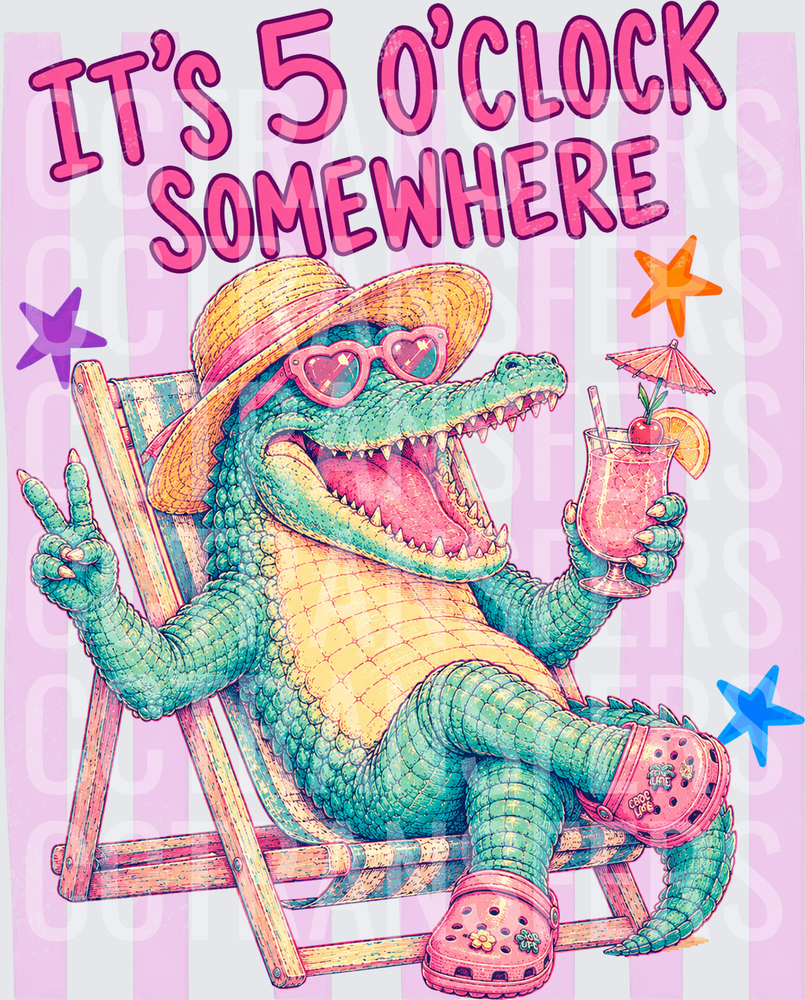 It's 5 O'Clock Somewhere Lounging Gator Cocktail (DTF)