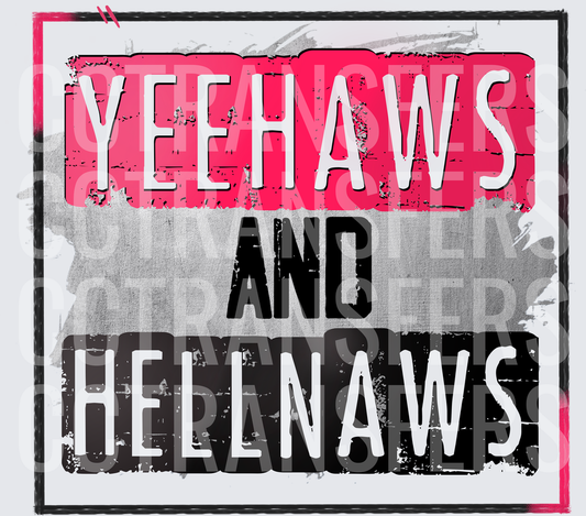 Yeehaws And Hellnaws Distressed Brush Stroke (DTF)