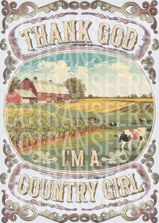 Thank God I'm A Country Girl Vintage Farm Scene (DTF)