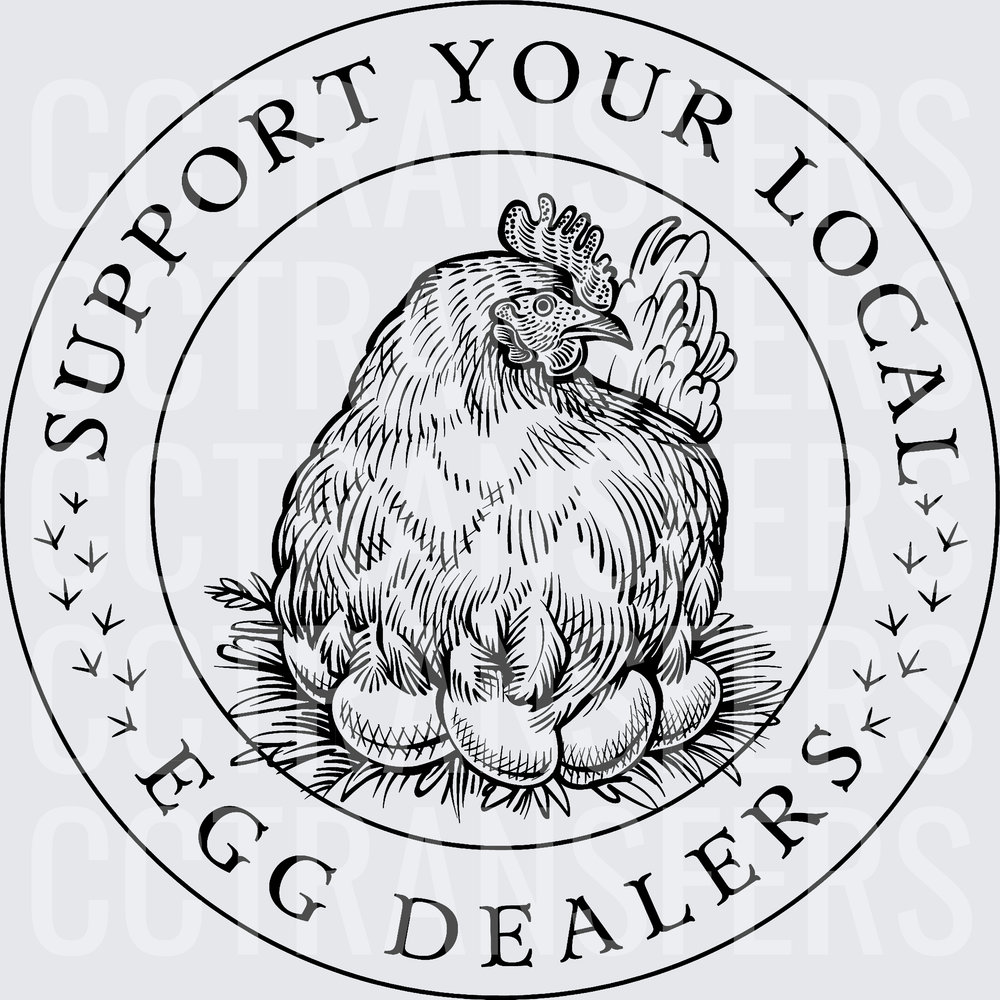 Support Your Local Egg Dealers Hen on Nest Circle (DTF)