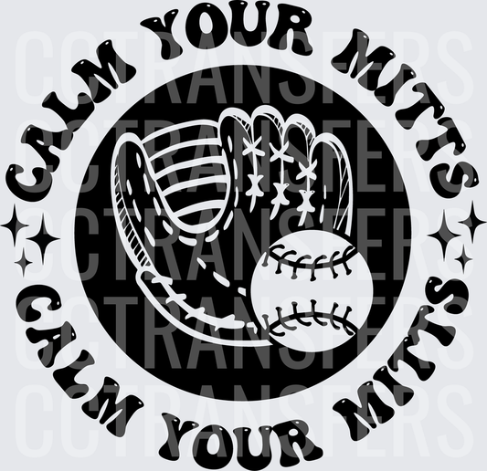 Calm Your Mitts Baseball Glove and Ball Circular Badge (DTF)