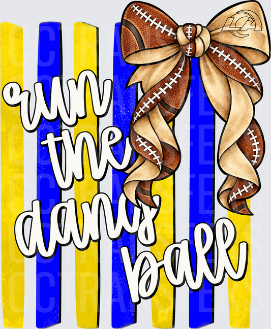 Run The Damn Ball Football Bow Blue Gold Stripes (DTF)