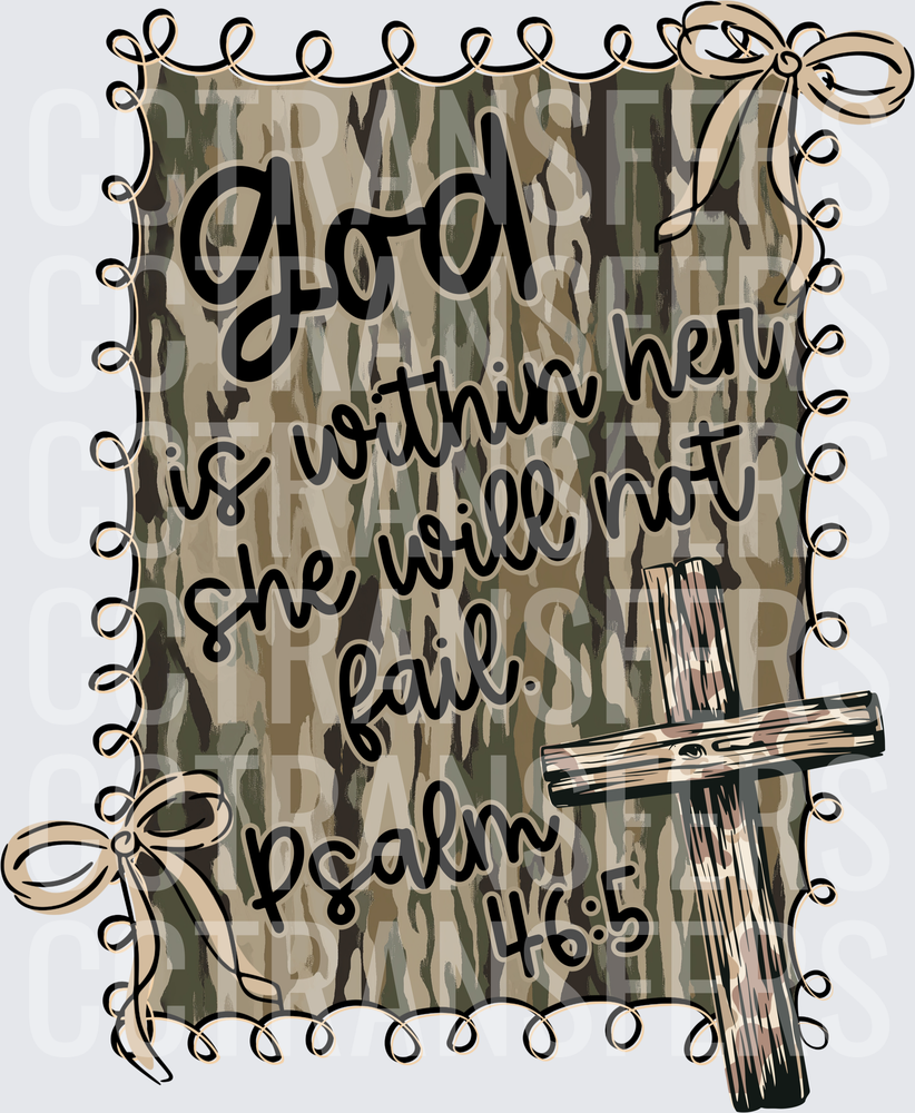 God Is Within Her She Will Not Fail Psalm 46:5 Camo (DTF)