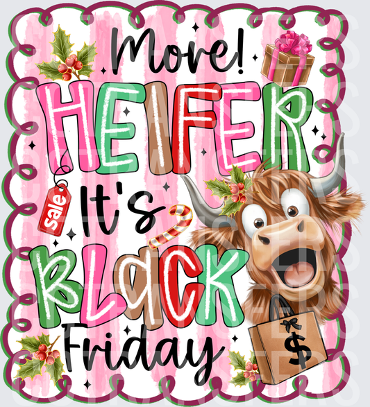 More Heifer It's Black Friday Funny Highland Cow Christmas (DTF)