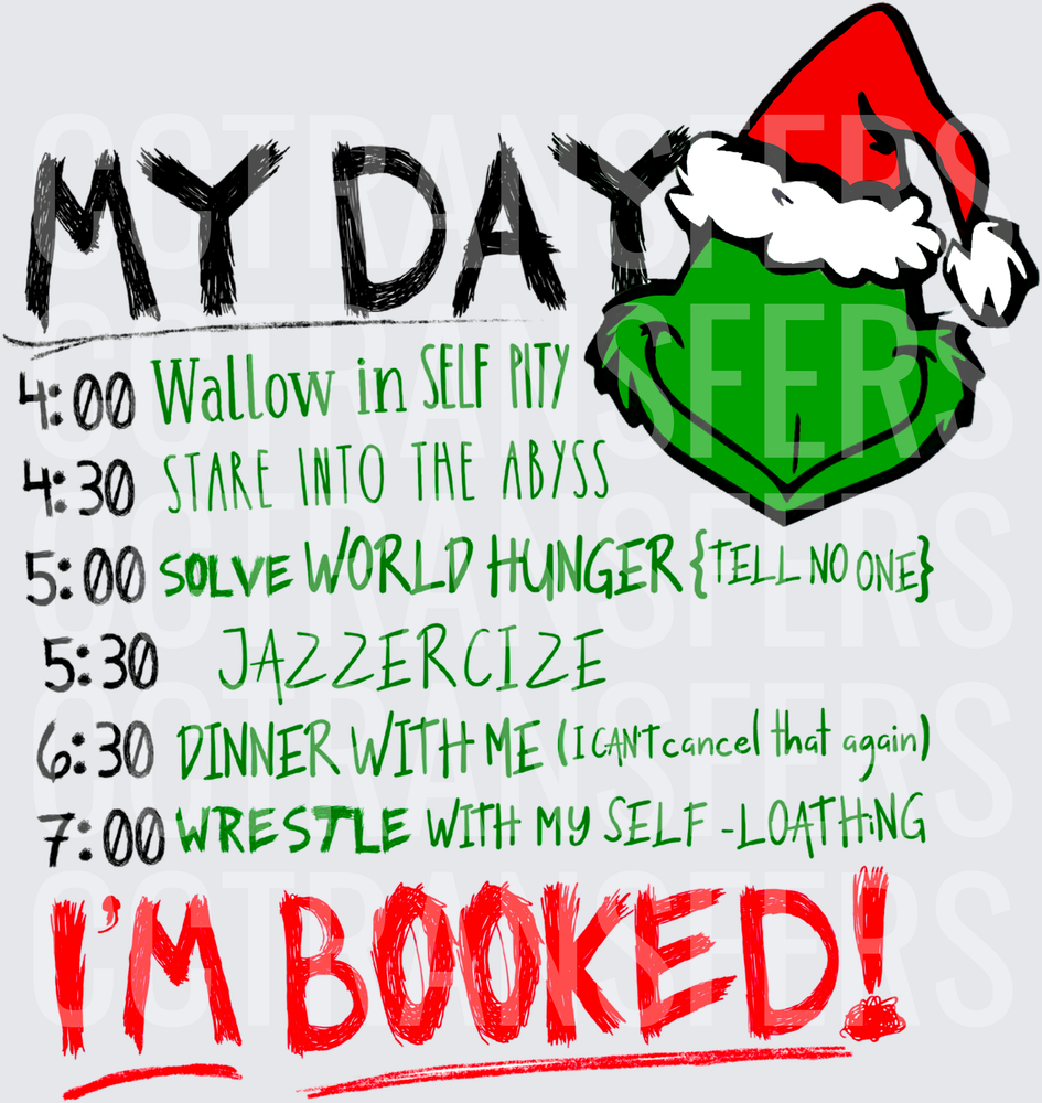 G-Man My Day Schedule I'm Booked Christmas (DTF)