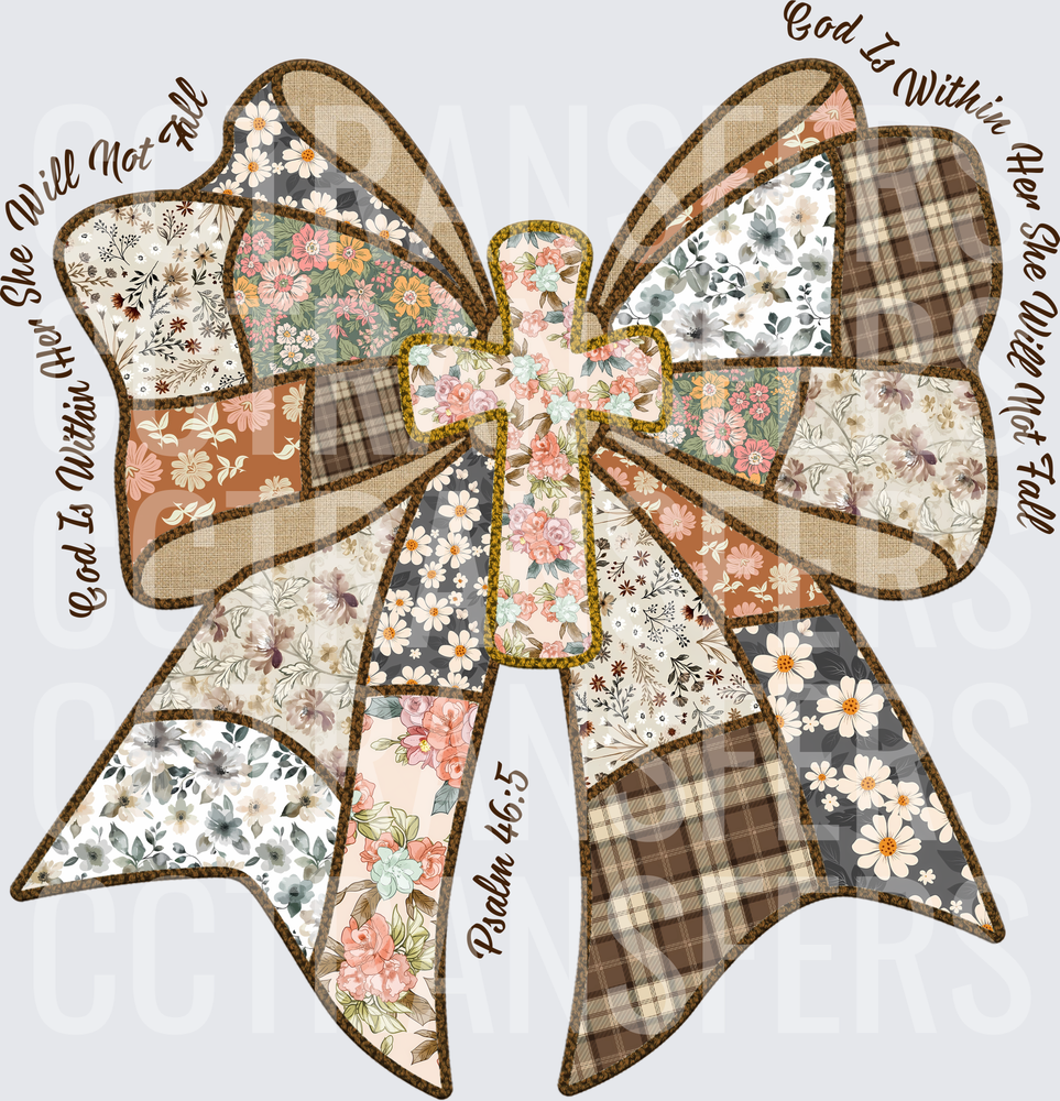 Patchwork Floral Bow Cross God Is Within Her Psalm 46:5 (DTF)