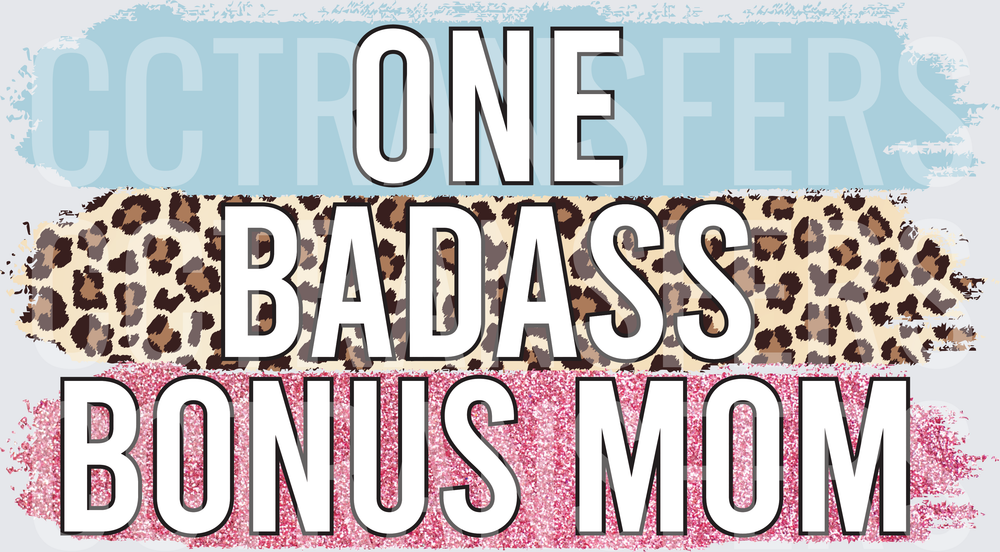 One Badass Bonus Mom Leopard Glitter Brush Stroke (DTF)