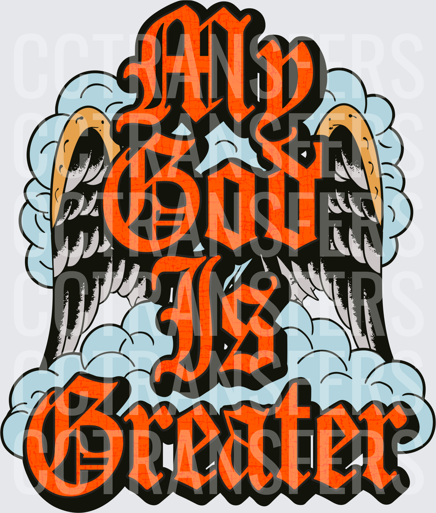 My God Is Greater Angel Wings Clouds Bold Gothic (DTF)