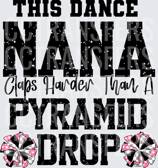 This Dance Nana Claps Harder Than A Pyramid Drop (DTF)