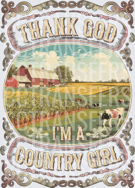 Thank God I'm A Country Girl Vintage Farm Scene (DTF)