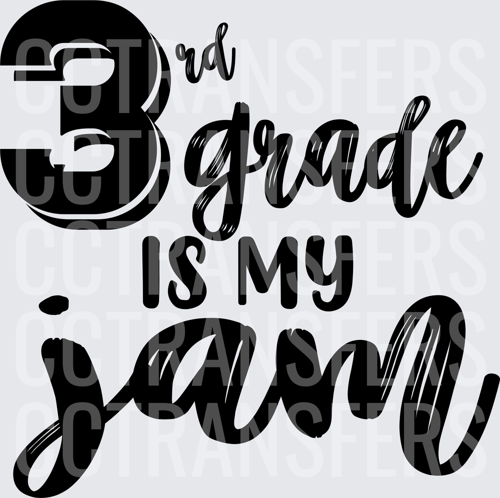 3rd Grade Is My Jam Bold Script Typography (DTF)