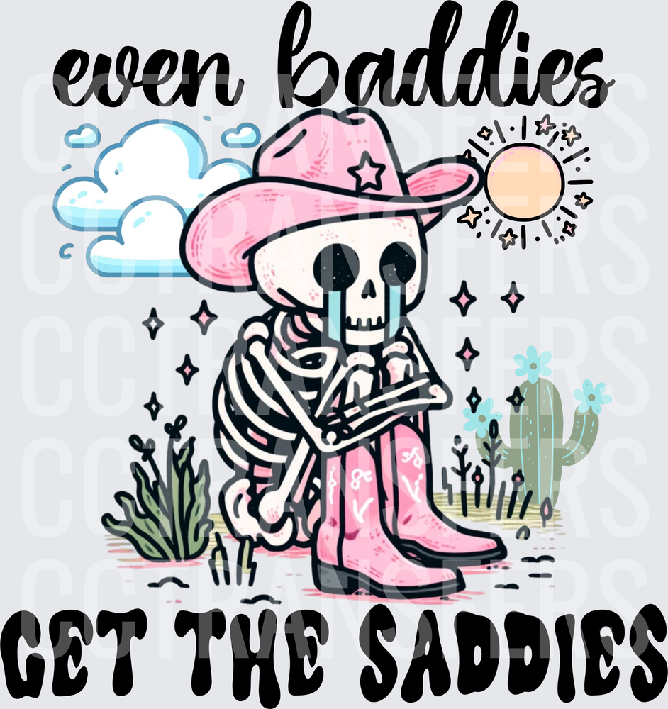 Even Baddies Get The Saddies