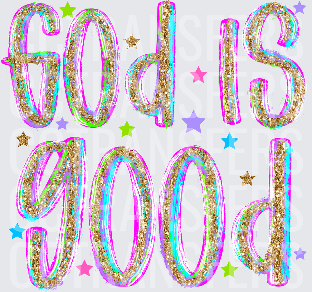God Is Good Gold Glitter Colorful Stars (DTF)