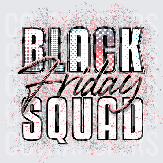 Black Friday Squad Bold Polka Dot Splatter Typography (DTF)