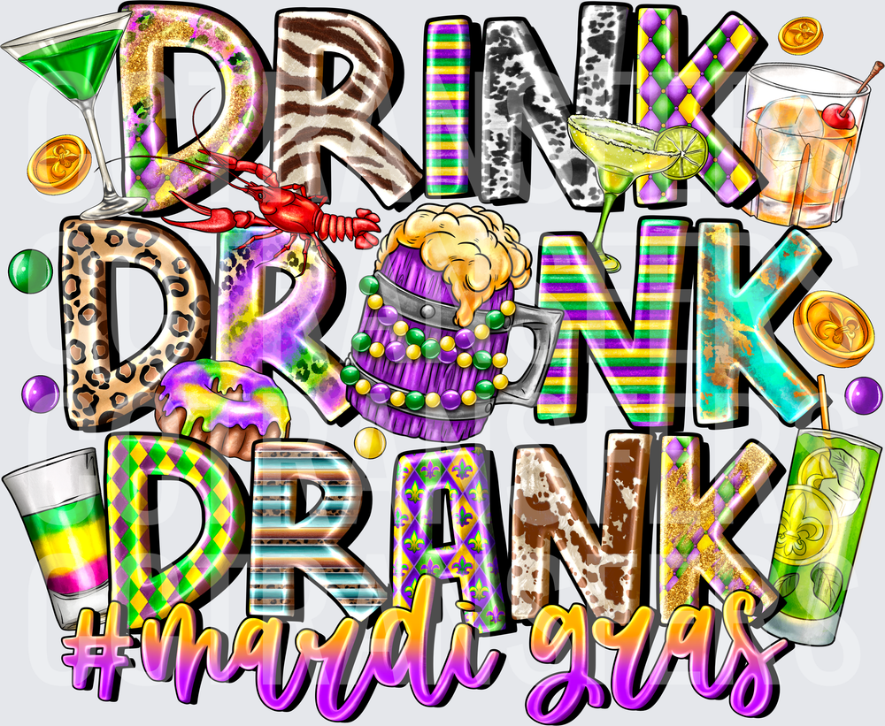 Drink Drank Drunk #Mardi Gras Cocktails Crawfish (DTF)
