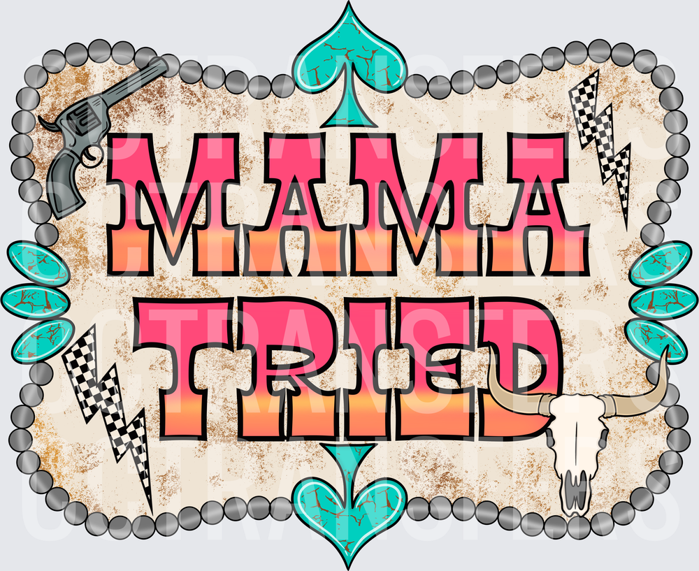 Mama Tried Western Revolver Bull Skull Turquoise Badge (DTF)