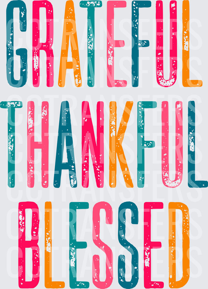 Grateful Thankful Blessed Colorful Bold Typography (DTF)