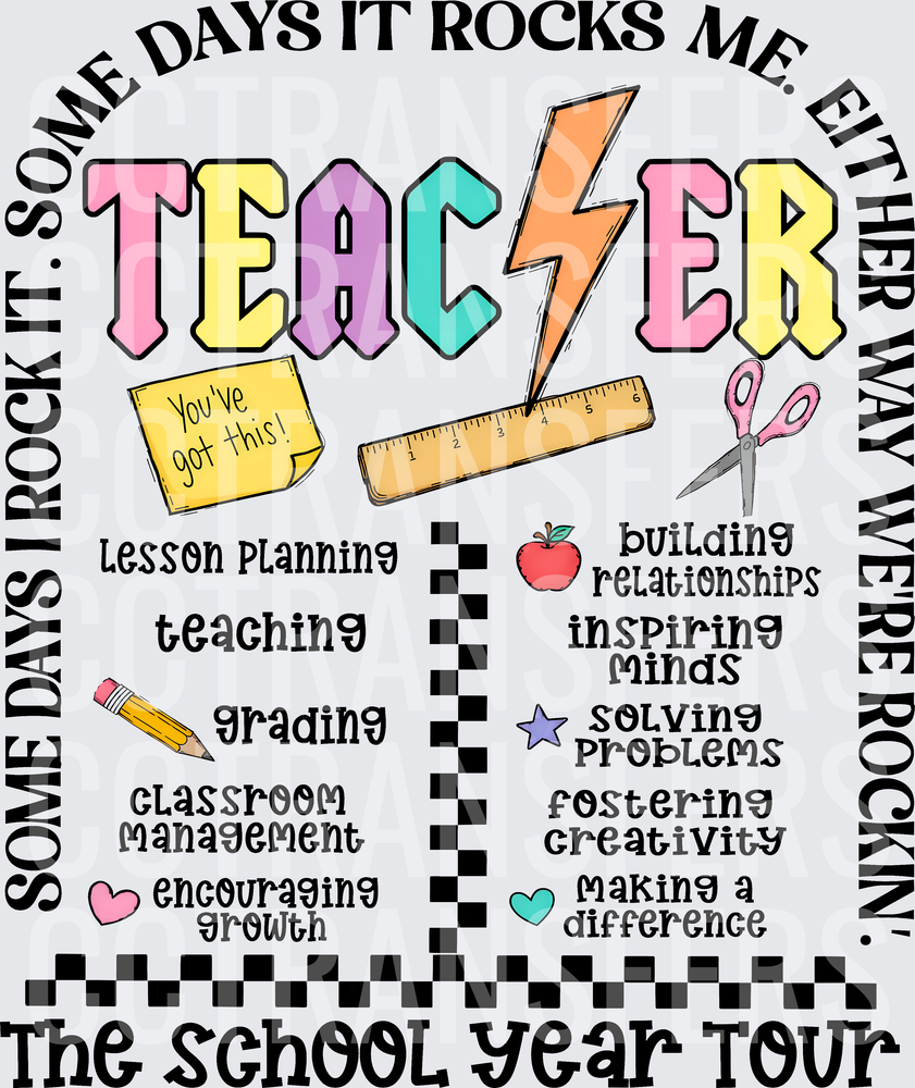 Some Days I Rock It Teacher School Year Tour (DTF)