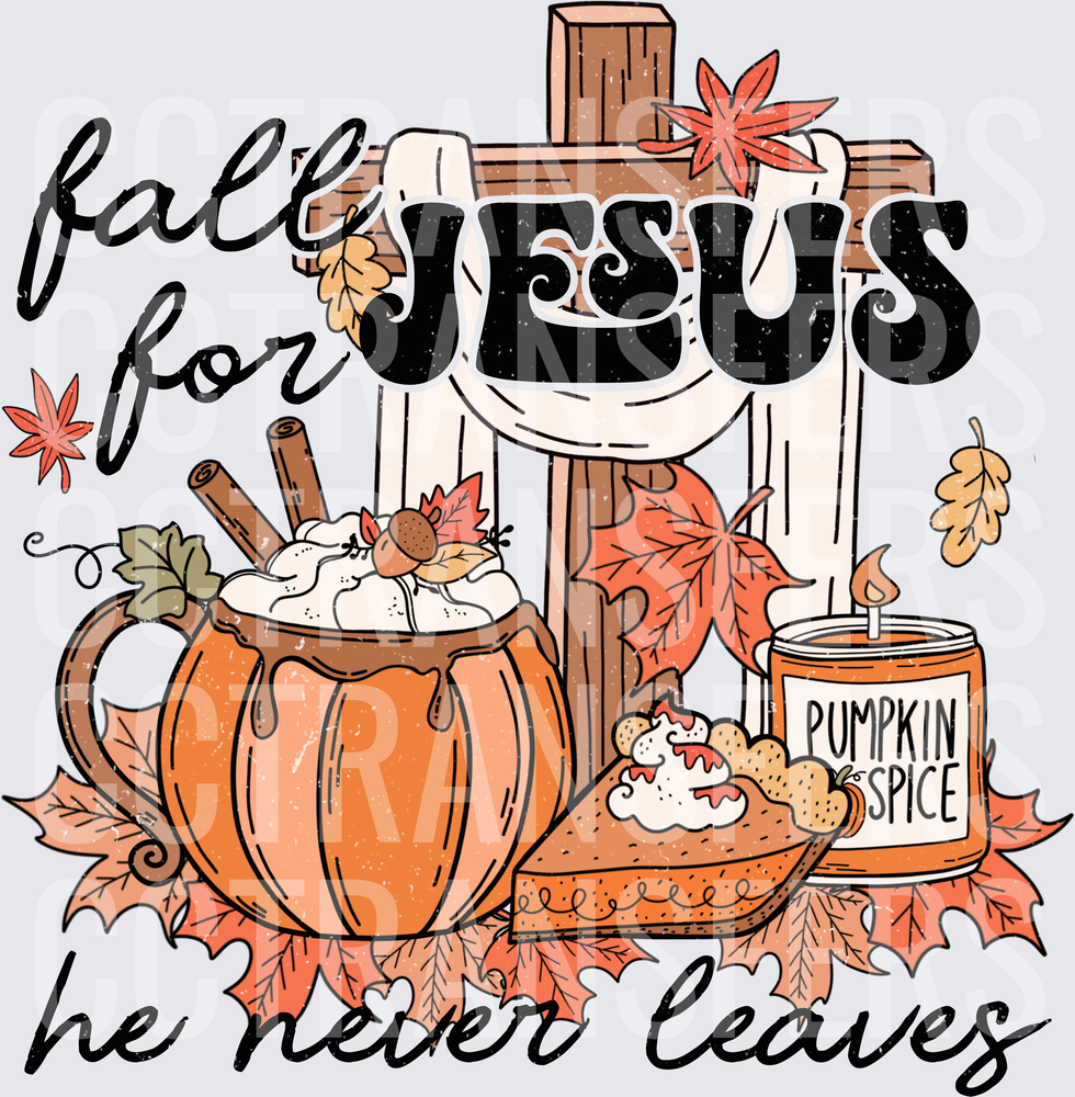Fall For Jesus He Never Leaves Autumn Cross Pumpkin (DTF)