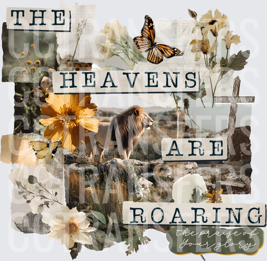 The Heavens Are Roaring Praise of Your Glory Lion (DTF)