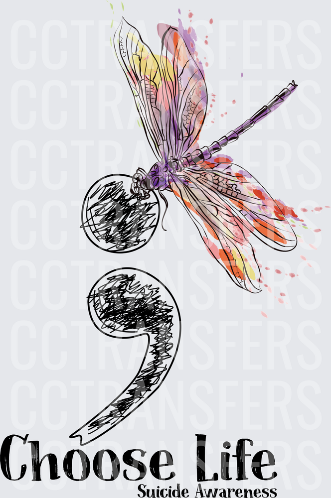 Choose Life Suicide Awareness Dragonfly Semicolon (DTF)