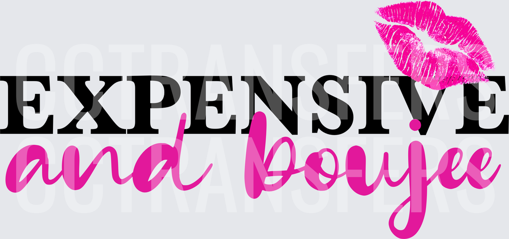 Expensive and Boujee Pink Lips Kiss Mark (DTF)