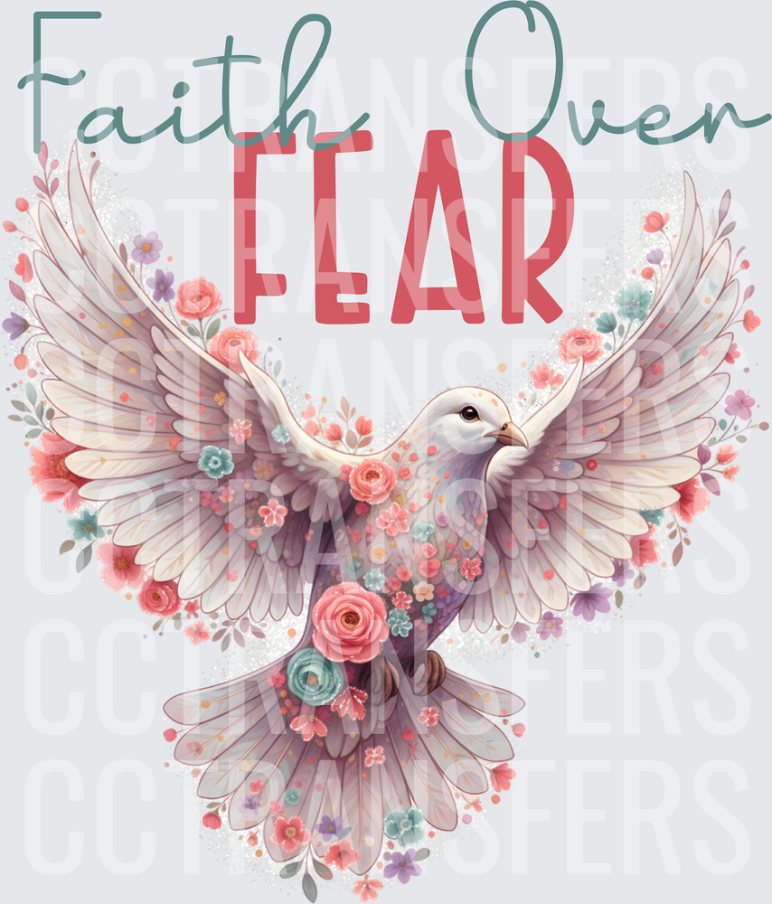 Faith Over Fear Floral Dove (DTF)