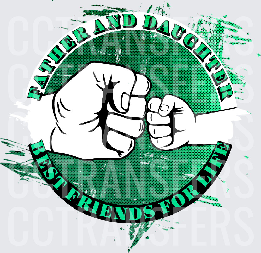 Father and Daughter Best Friends For Life Fist Bump (DTF)