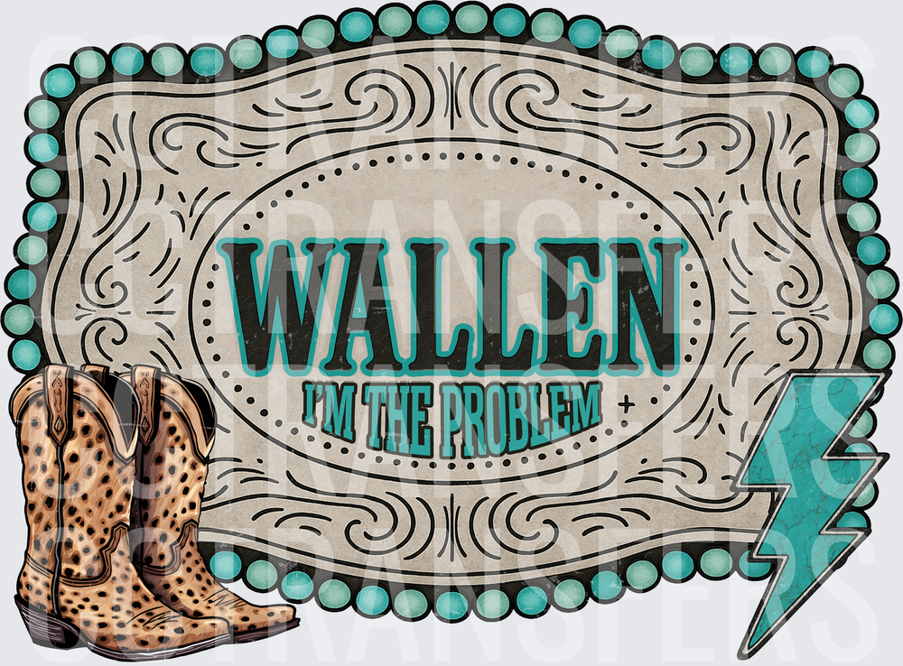 I'm The Problem Western Belt Buckle Cowboy Boots (DTF)