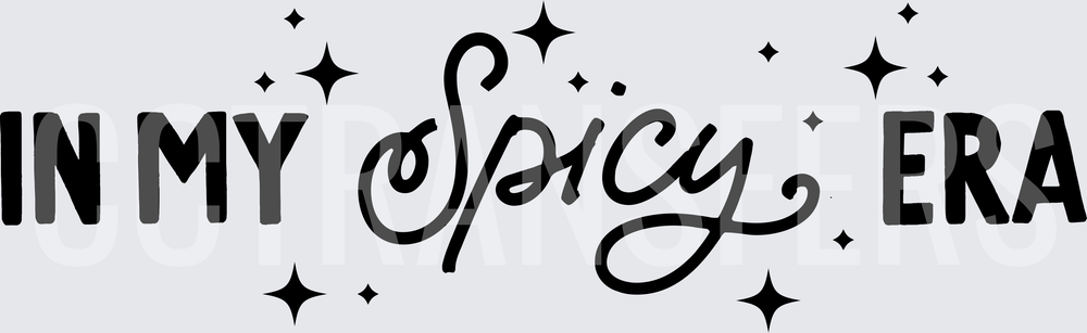 In My Spicy Era Sparkle Script Bold Text (DTF)