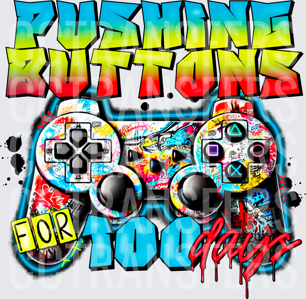 Pushing Buttons For 100 Days Graffiti Game Controller (DTF)