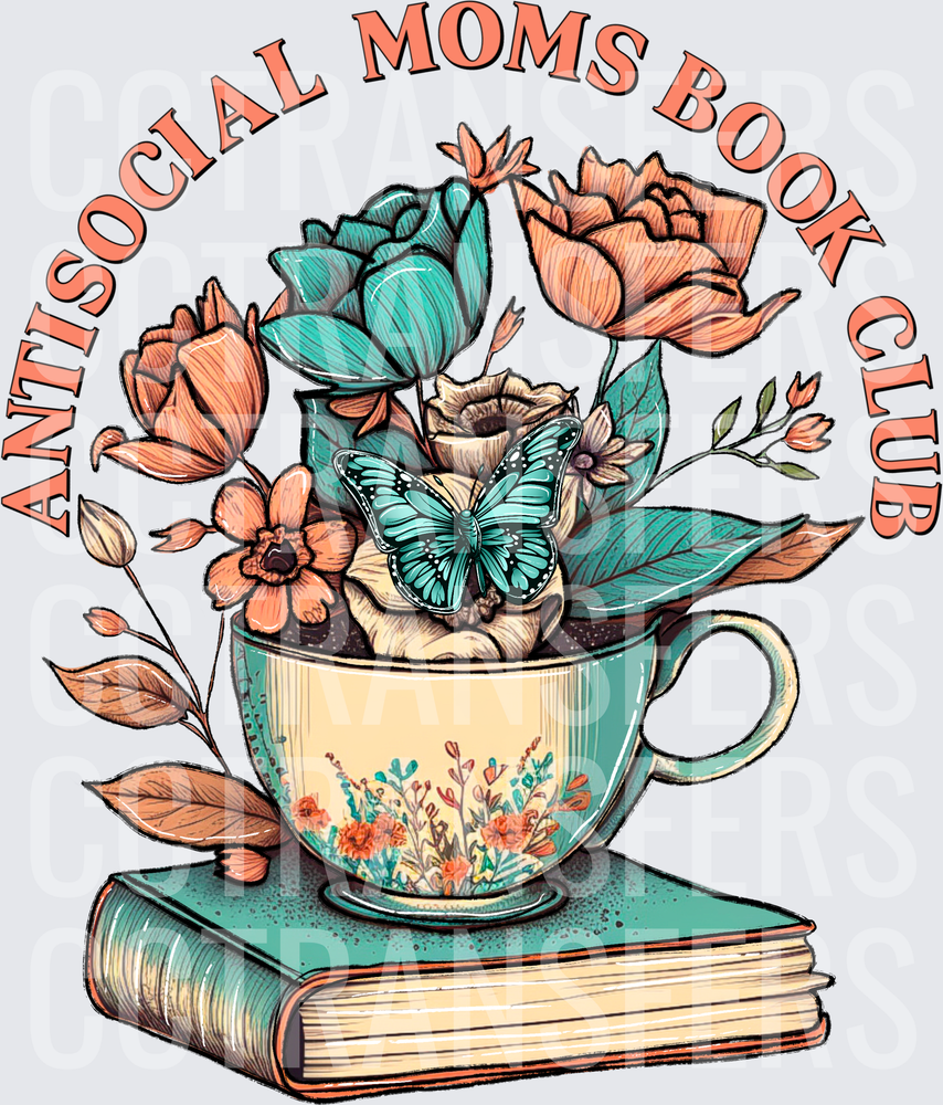 Antisocial Moms Book Club Floral Teacup & Butterfly (DTF)