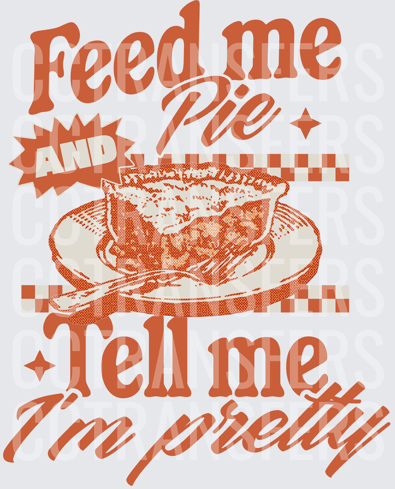 FEED ME PIE AND TELL ME IM PRETTY TRANSFER