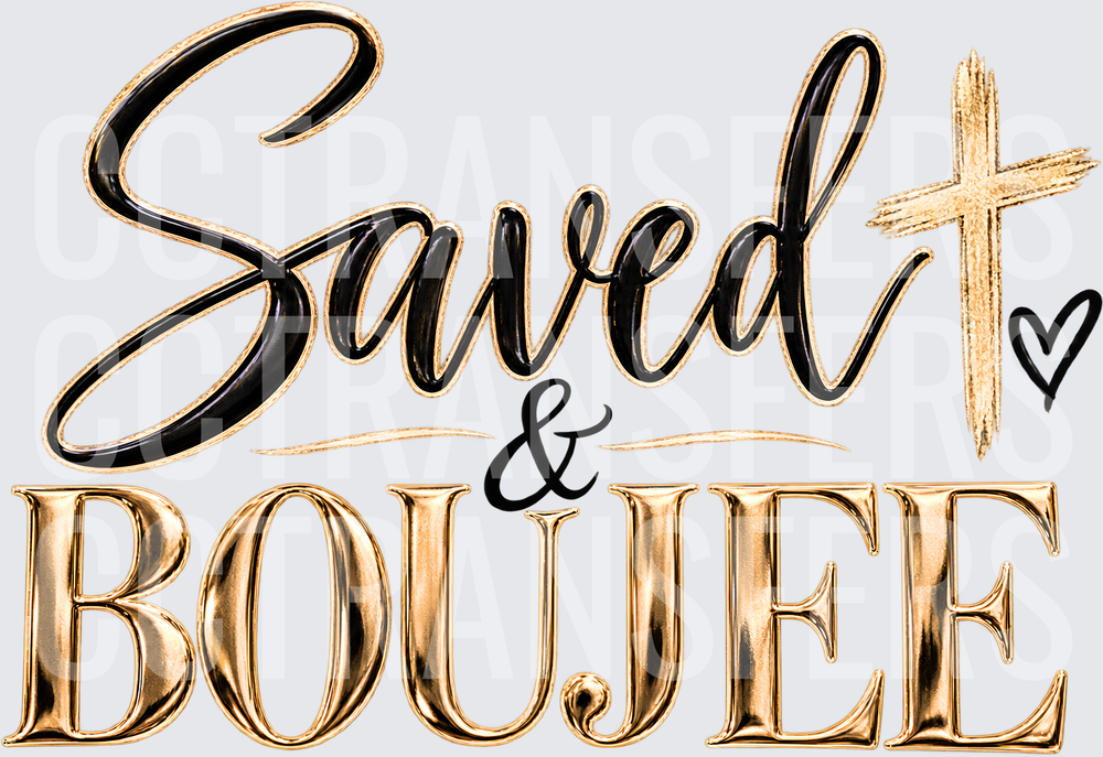 Saved & Boujee Gold Cross Heart Faith Design (DTF)