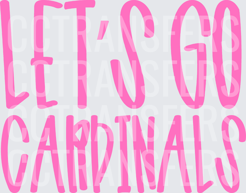 Let's Go Cardinals Bold Pink Fan Spirit Text (DTF)
