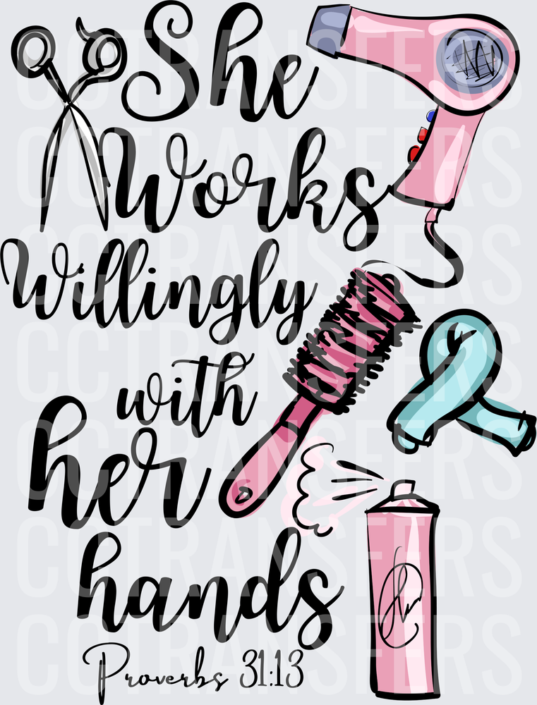 She Works Willingly With Her Hands Proverbs 31:13 Hair Stylist (DTF)