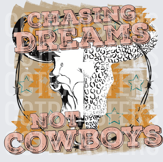 Chasing Dreams Not Cowboys Leopard Bull Skull Western (DTF)
