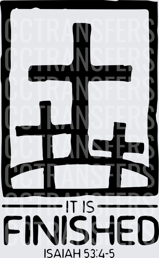 Three Crosses It Is Finished Isaiah 53:4-5 (DTF)