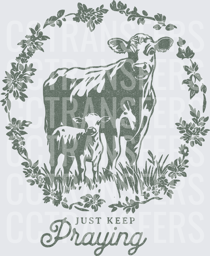 Just Keep Praying Cow and Calf Floral Wreath (DTF)