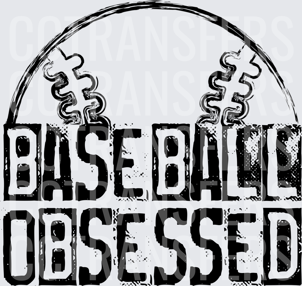 Baseball Obsessed Distressed Bold Graphic (DTF)