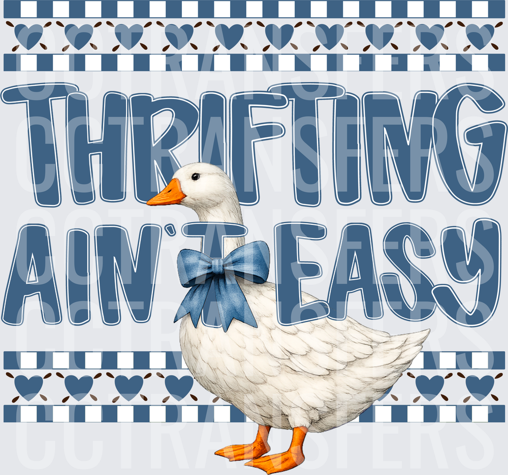 Thrifting Ain't Easy White Goose Blue Bow (DTF)