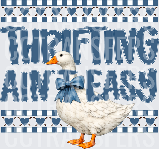 Thrifting Ain't Easy White Goose Blue Bow (DTF)