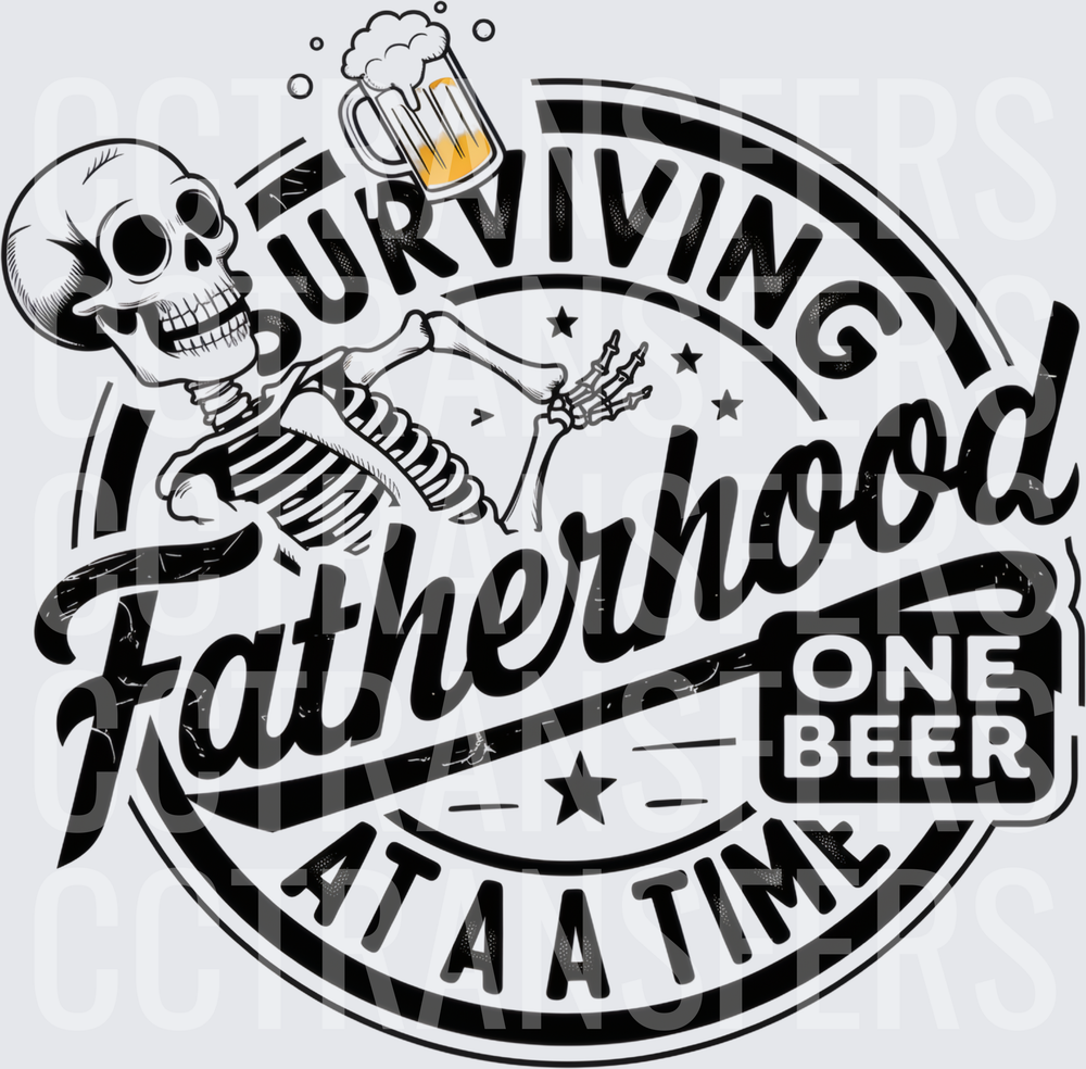 Surviving Fatherhood One Beer At A Time Skeleton (DTF)