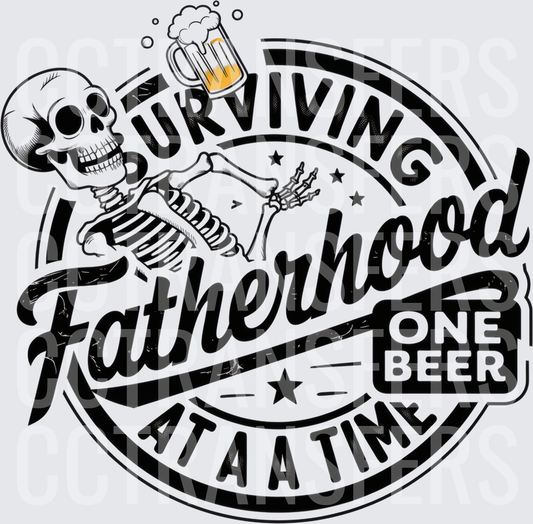 Surviving Fatherhood One Beer At A Time Skeleton (DTF)