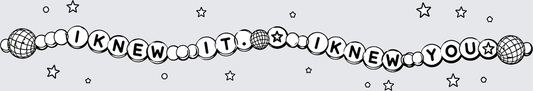 I Knew It I Knew You Beaded Bracelet Stars Design (DTF)